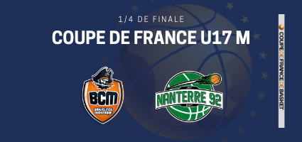 Coupe de France : Les U17 du BCM, derniers représentants HDF, toutes catégories.