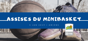 Retours sur les Assises du MiniBasket du 5 janvier à Amiens.